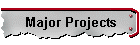 Major Projects